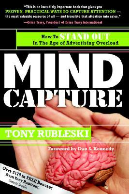 Mind Capture: How to Stand Out in the Age of Advertising Overload (Paperback)