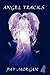 Angel Tracks by Pat Morgan