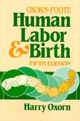 Oxorn-Foote Human Labor and Birth (Paperback)