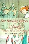 The Healing Forces of Music: History, Theory, and Practice The Healing Forces of Music: History, Theory, and Practice