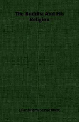The Buddha and His Religion (Paperback)
