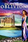 Escape From Oblivion