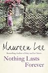 Nothing Lasts Forever by Maureen Lee
