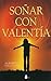 SOÑAR CON VALENTIA (Spanish Edition)