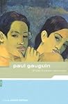 Paul Gauguin: Letters To His Wife And Friends Paul Gauguin: Letters To His Wife And Friends