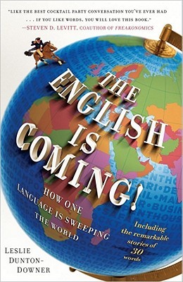 The English is Coming!: How One Language is Sweeping the World (Hardcover)