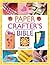 The Paper Crafters Bible