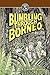 Bumbling Through Borneo (Bu...