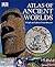 Atlas of Ancient Worlds