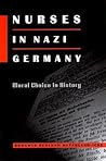 Nurses in Nazi Germany by Bronwyn Rebekah McFarland-Icke