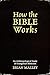 How the Bible Works: An Ant...