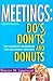 Meetings: Do's, Dont's and ...