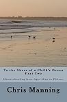 To the Shore of a Child's Ocean, Part Two: Homeschooling from Ages Nine to Fifteen To the Shore of a Child's Ocean, Part Two: Homeschooling from Ages Nine to Fifteen
