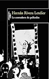 La contadora de películas by Hernán Rivera Letelier
