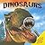 Dinosaurs [With Magnifying Glass] by J.G. Press