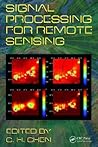 Signal Processing for Remote Sensing [Paperback] [Jan 01, 2007]