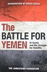 The Battle for Yemen: Al-Qaeda and the Struggle for Stability