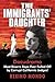The Immigrants' Daughter by Rexino Mondo