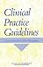 Clinical Practice Guidelines: Directions for a New Program