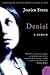 Denial: A Memoir – An Expert's Courageous Examination of How Rape and Trauma Connect to Evil and PTSD