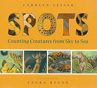 Spots: Counting Creatures from Sky to Sea (Hardcover)