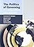 The Politics of Governing: A Comparative Introduction