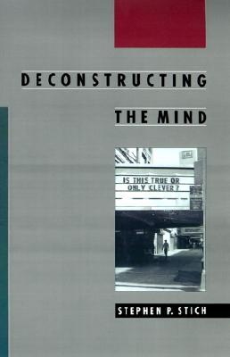 Deconstructing the Mind (Philosophy of Mind)