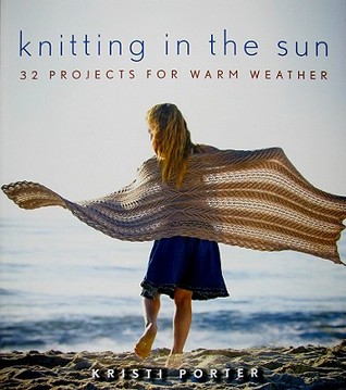 Knitting In the Sun: 32 Projects for Warm Weather (Paperback)