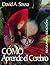 Como Aprende el Cerebro (Spanish Edition)