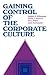 Gaining Control of the Corporate Culture