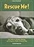 Rescue Me! (Kennel Club Dog Breed Series)