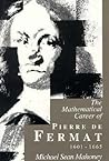 The Mathematical Career of Pierre de Fermat, 1601-1665