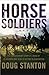 Horse Soldiers by Doug Stanton