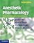 Anesthetic Pharmacology: Basic Principles and Clinical Practice