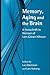 Memory, Aging and the Brain: A Festschrift in Honour of Lars-Goran Nilsson