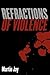 Refractions of Violence