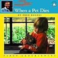 When a Pet Dies (First Experiences)