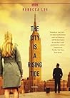 The City is a Rising Tide: A Novel