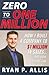 Zero to One Million: How I Built A Company to $1 Million in Sales . . . and How You Can, Too