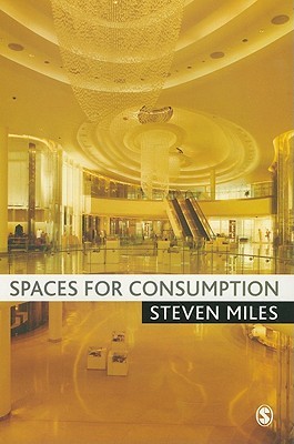 Spaces for Consumption (Paperback)