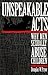 Unspeakable Acts: Why Men Sexually Abuse Children