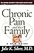 Chronic Pain and the Family by Julie K. Silver
