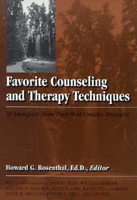 Favorite Counseling And Therapy Techniques: 51 Therapists Share Their Most Creative Strategies (Paperback)