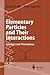 Elementary Particles and Their Interactions: Concepts and Phenomena