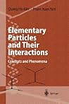 Elementary Particles and Their Interactions: Concepts and Phenomena