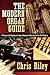 The Modern Organ Guide by Chris Riley