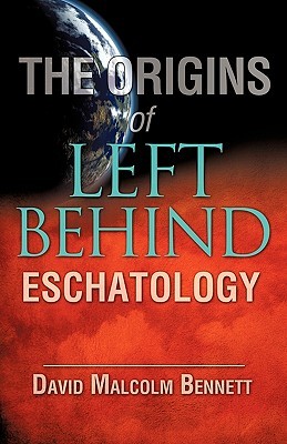 The Origins of Left Behind Eschatology (Paperback)