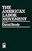 The American Labor Movement