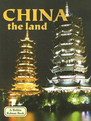 China - The Land (Lands, Peoples, & Cultures)