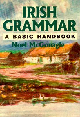 Irish Grammar: A Basic Handbook (Paperback)